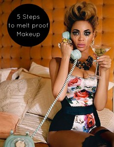 Melt Proof Makeup Application